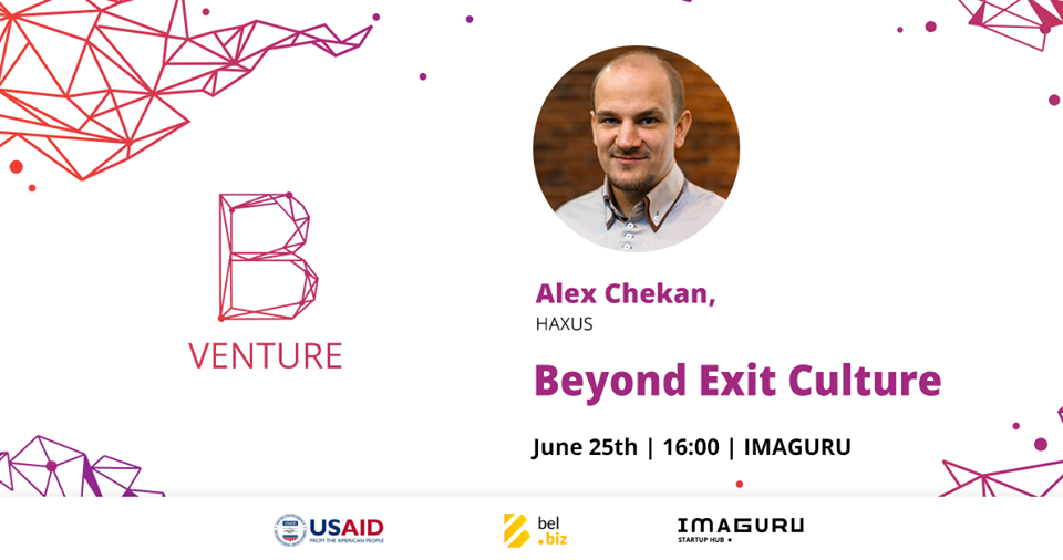 B Venture: Beyond Exit Culture с Александром Чеканом (партнером Haxus)